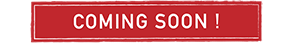 COMING SOON!
